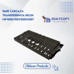 Base Carcaza Transferencia Ricoh Mp 4000/4001/5000/5001