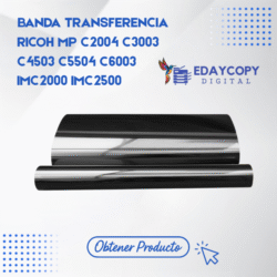 BANDA TRANSFERENCIA
RICOH MP C2004 C3003
C4503 C5504 C6003
IMC2000 IMC2500
